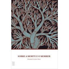 Livro - Sobre a morte e o morrer