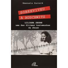 Sobreviveu a Auschwitz: Liliana Segre, uma das últimas testemunhas de Shoah