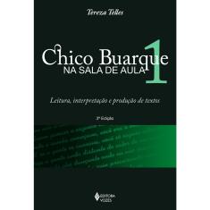 CHICO BUARQUE NA SALA DE AULA - EDITORA VOZES LTDA.