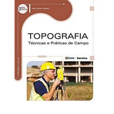 Topografia: Técnicas e práticas de campo