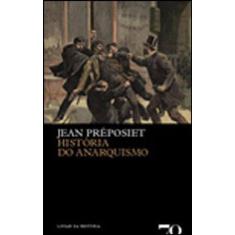 Historia Do Anarquismo