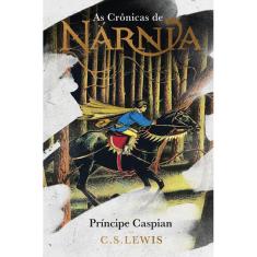 As Crônicas de Nárnia - Ed. Luxo: Príncipe Caspian