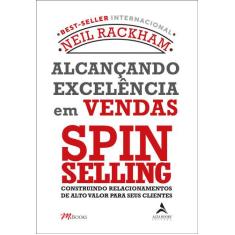 Livro - Alcançando excelência em vendas - Spin selling