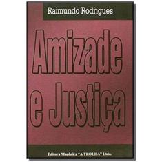 Amizade e justica - MACONICA TROLHA