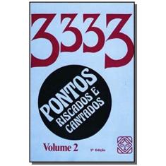 3333 Pontos Riscados E Cantados Vol.2