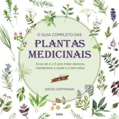 Livro - O Guia Completo Das Plantas Medicinais