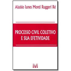 Livro - Processo civil coletivo e sua efetividade - 1 ed./2012