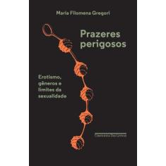 Livro - Prazeres perigosos