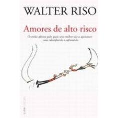 Amores De Alto Risco