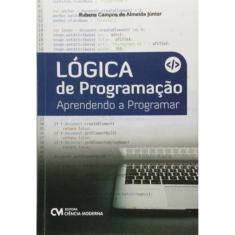 Lógica De Programação - Aprendendo A Programar