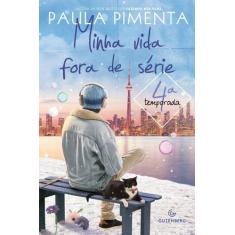 Livro Minha Vida Fora de Série 4ª Temporada Paula Pimenta, 3