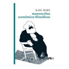 Manuscritos Econômico-filosóficos - 10 ª Reimpressão - 2019