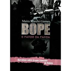 Bope - O Fardo Da Farda