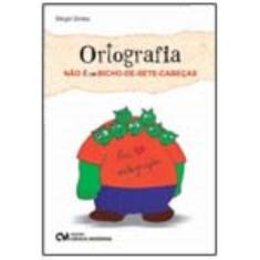Ortografia não é um Bicho-de-Sete-Cabeças