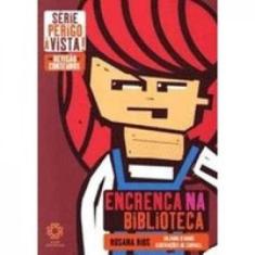 Encrenca na biblioteca - col.perigo a vista - ESCALA EDUCACIONAL - FIL