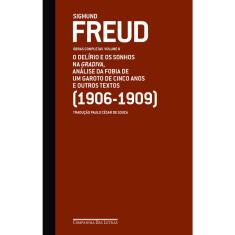 Livro - Freud (1906-1909) - Obras completas volume 8: O delírio e os sonhos na Gradiva e outros textos