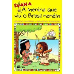 Luana - A Menina Que Viu o Brasil Neném