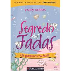 Segredo das Fadas 2.2. Os Espíritos da Água