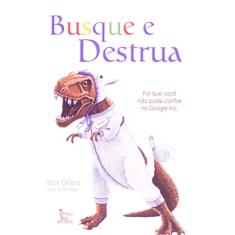 BUSQUE E DESTRUA