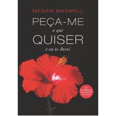 Livro - Peça-me o que quiser e eu te darei