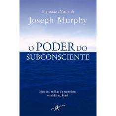 O Poder do Subconsciente (Edição de Bolso)