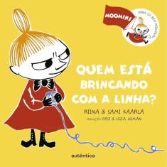 Quem está brincando com a linha?