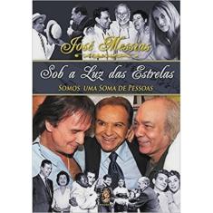 Sob A luz das estrelas - somos uma soma de pessoas