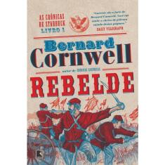 Livro - Rebelde (Vol. 1 As crônicas de Starbuck)