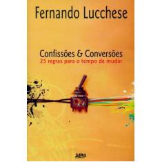 Livro - Confissões e conversões  25 regras para o tempo de mudar