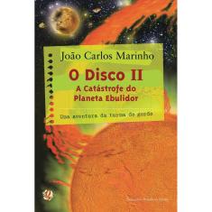 O Disco Ii - A Catastrofe Do Planeta Ebulidor