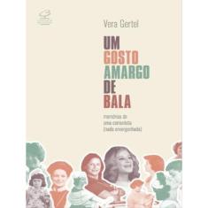 Um Gosto Amargo De Bala