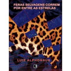 Feras Selvagens Correm Por Entre As Estrelas