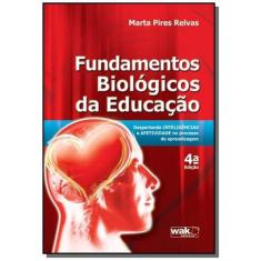 Fundamentos Biologicos Da Educacao - Wak Editora