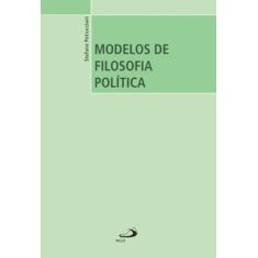 Modelos de filosofia politica - - PAULUS