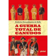 Livro - A Guerra total de Canudos
