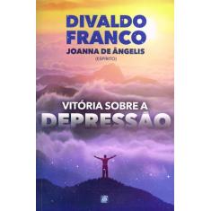 Livro - Vitória Sobre a Depressão - Nova Edição