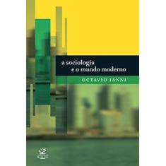 Livro - A sociologia e o mundo moderno