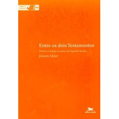 Entre os dois testamentos: História e religião na época do segundo templo: 46