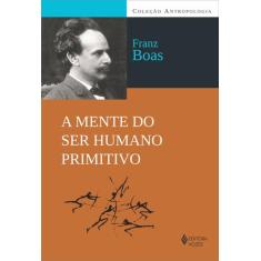 Livro - Mente Do Ser Humano Primitivo