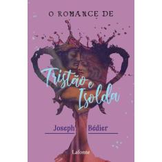 Livro - O Romance De Tristão E Isolda