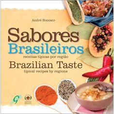 Sabores Brasileiros: brazilian taste - tipical recipes by regions
