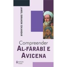Livro - Compreender Al-Fárábí E Avicena