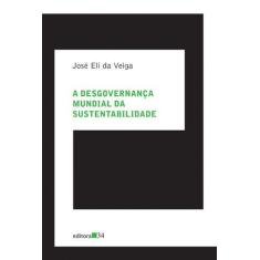 Livro - A Desgovernança Mundial Da Sustentabilidade