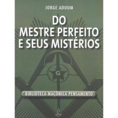 Do Mestre Perfeito E Seus Mistérios