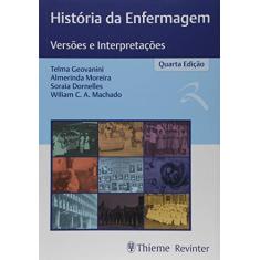História da Enfermagem: Versões e Interpretações
