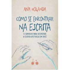 Livro - Como se encontrar na escrita