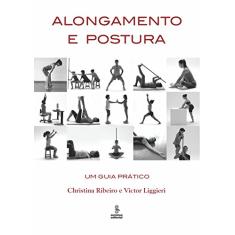 Alongamento e postura: um guia prático