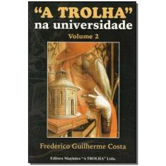 Trolha na Universidade - Vol.2 Sortido - MACONICA TROLHA, Sortido