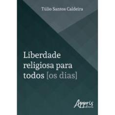 Liberdade Religiosa Para Todos [Os Dias]
