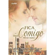 Fica Comigo - EDITORA CHARME